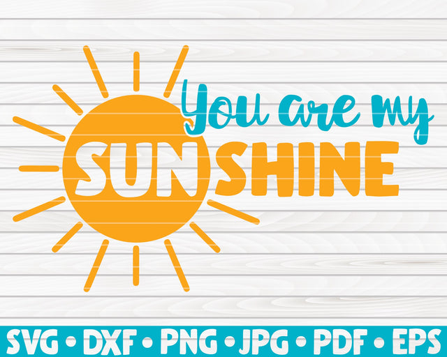 You are my sunshine SVG | Summertime quote SVG HQDigitalArt 