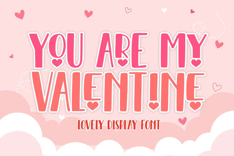 You Are My Valentine Font Holydie Studio 
