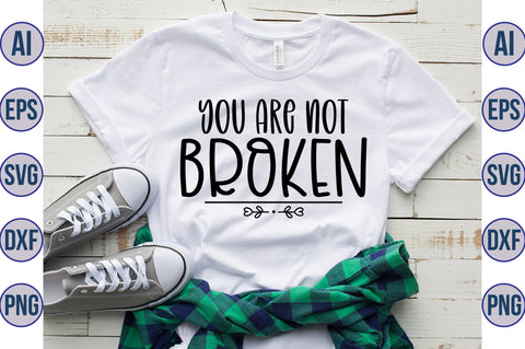 you are not broken svg SVG nirmal108roy 