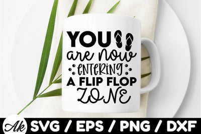 You are now entering a flip flop zone svg SVG akazaddesign 