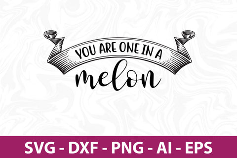 You are one in a melon svg SVG nirmal108roy 