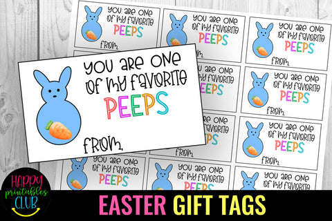 You Are One of My Favorite Peeps I Easter Gift Tags SVG Happy Printables Club 