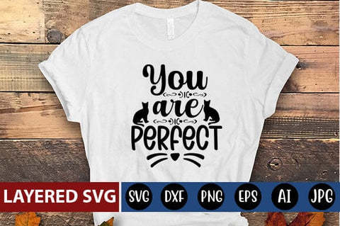 you are perfect Svg SVG Blessedprint 