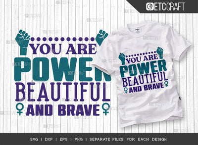 You Are Power Beautiful And Brave SVG Cut File, Womens Day Svg, Girl Power, Strong Women, International Womens Day, Womens Day Quote, ETC T00410 SVG ETC Craft 