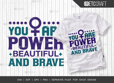 You Are Power Beautiful And Brave SVG Cut File, Womens Day Svg, Girl Power, Strong Women, International Womens Day, Womens Day Quote, ETC T00410 SVG ETC Craft 
