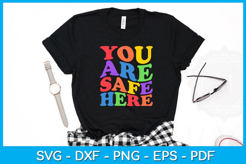 You Are Safe Here Pride Month SVG PNG PDF Cut File SVG Creativedesigntee 