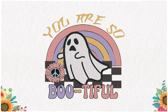 You Are so Boo-tiful Sublimation Sublimation Jagonath Roy 