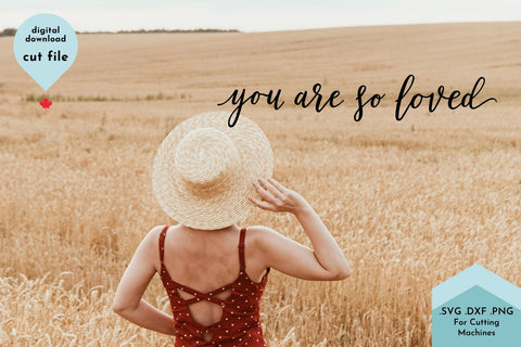 You Are So Loved - Hand Lettered Nursery Sign SVG SVG Lettershapes 