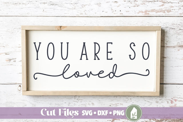 You Are So Loved, Kids Nursery Sign SVG SVG LilleJuniper 