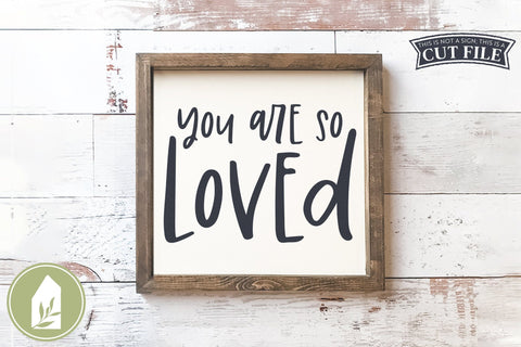 You Are So Loved SVG | Boho Nursery Sign SVG SVG LilleJuniper 
