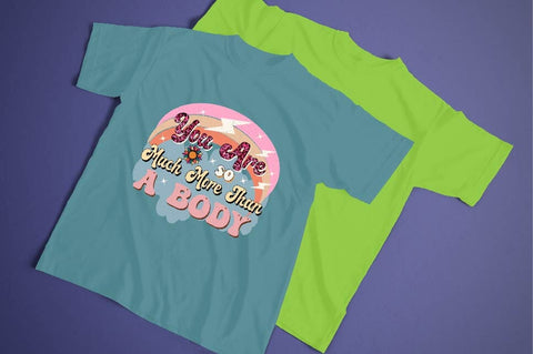 You Are so Much More Than a Body Sublimation SVGArt 