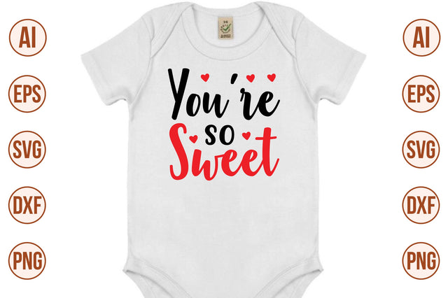 You are so Sweet-svg SVG nirmal108roy 