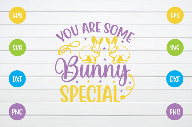 you are some bunny special svg SVG sk.swapon Roy 