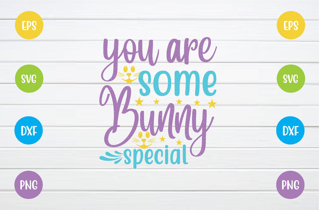 you are some bunny special svg SVG sk.swapon Roy 