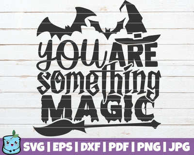 You Are Something Magic SVG MintyMarshmallows 