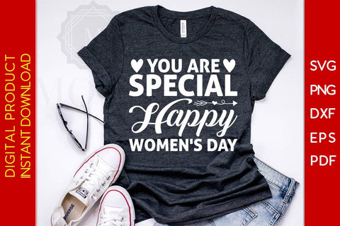 You Are Special Happy Women's Day SVG PNG EPS Cut File SVG Creativedesigntee 