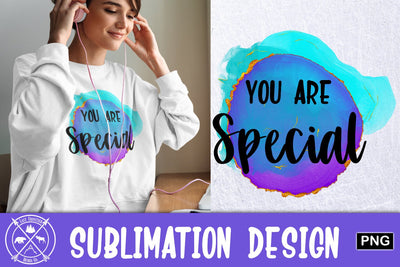 You are Special Sublimation Graphic Sublimation Last Frontier Design Co. 