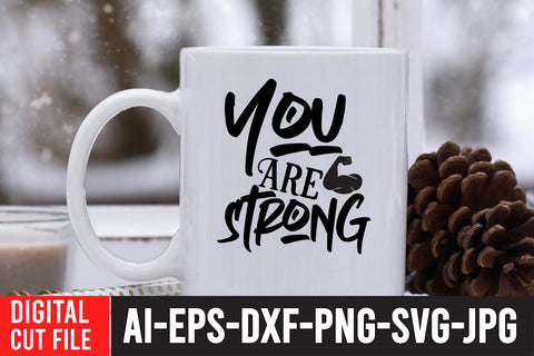You Are Srong SVG Cut File SVG BlackCatsMedia 