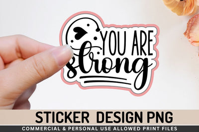 You are strong Sublimation PNG Sublimation Regulrcrative 
