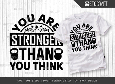 You Are Stronger Than You Think SVG Cut File | You Are Stronger | Motivational Speech Svg | Inspirational Quotes | ETC T00026 SVG ETC Craft 