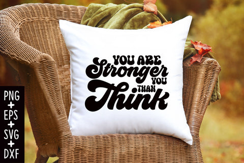 You Are Stronger Than You Think SVG SVG Rupkotha 