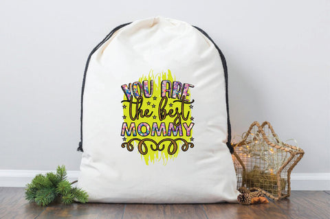 You Are the Best Mommy Sublimation SVGArt 