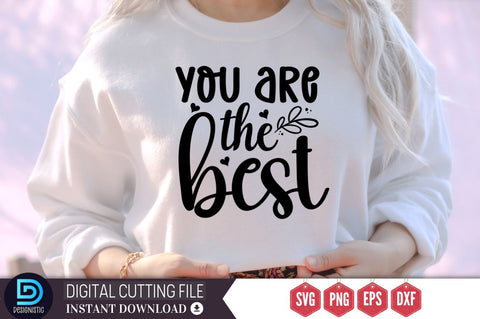 You are the best SVG SVG DESIGNISTIC 