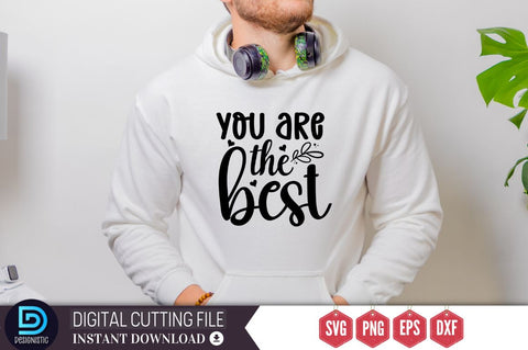 You are the best SVG SVG DESIGNISTIC 