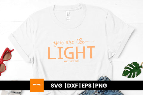 You are the light, religious svg quote SVG Maumo Designs 