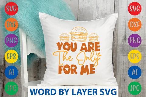 You Are The Only For Me SVG Design SVG Rafiqul20606 