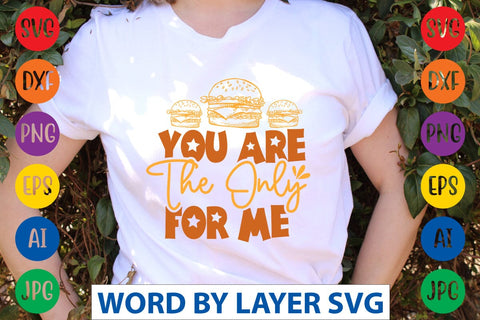 You Are The Only For Me SVG Design SVG Rafiqul20606 