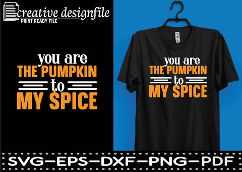 you are the pumpkin to my spice SVG farhad farhad 