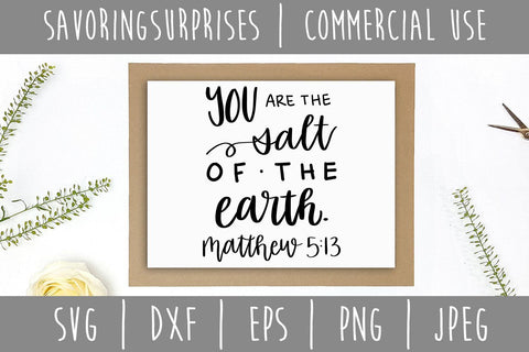 You Are the Salt of the Earth Matthew 5:13 SVG SavoringSurprises 