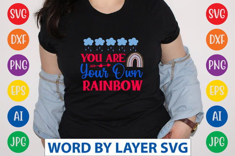 You Are Your Own Rainbow SVG CUT FILE SVG Rafiqul20606 