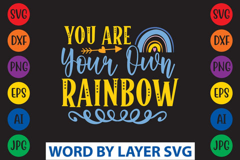 You Are Your Own Rainbow svg design SVG Rafiqul20606 