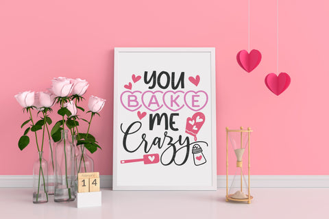 You Bake Me Crazy - SVG, PNG, DXF, EPS SVG Elsie Loves Design 