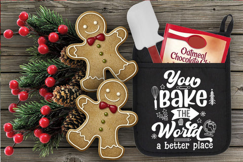 You Bake the World I Christmas Pot Holders Teachers SVG SVG Happy Printables Club 