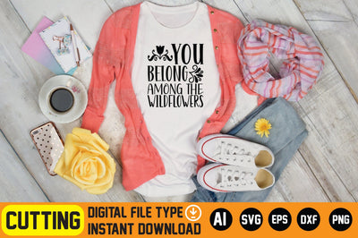 You Belong Among the Wildflowers SVG CraftlabSvg29 