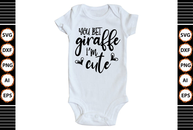 you bet giraffe i'm cute svg SVG shah alam 