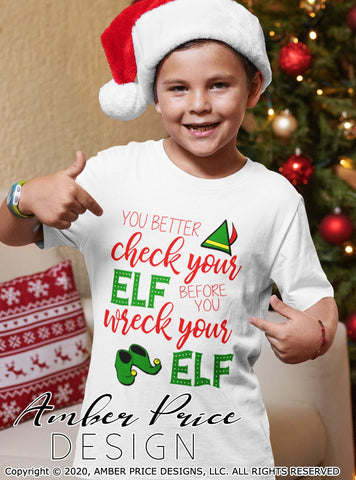You better check your elf before you wreck your elf SVG PNG DXF SVG Amber Price Design 