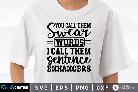 You call them swear words i call them SVG SVG Regulrcrative 