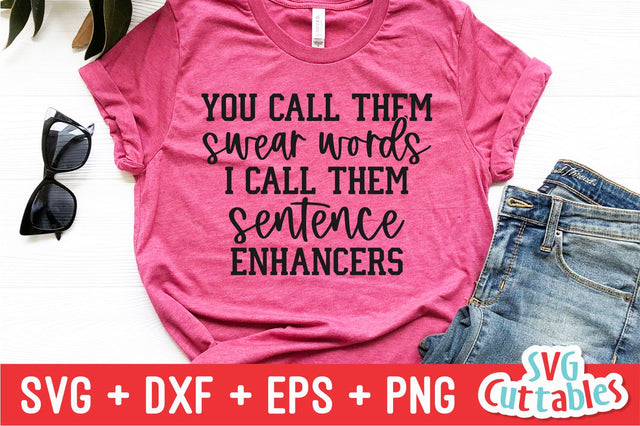 You Call Them Swear Words svg - Funny Cut File - Funny svg - dxf - eps - png - Quote - Silhouette - Cricut - Digital File SVG Svg Cuttables 