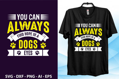 You can always find Hope in a dogs eyes svg SVG orpitasn 