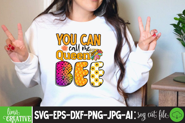 You Can Call Me Queen Bee Sublimation, You Can Call Me Queen Bee Sublimation Quotes,Bee Kind Sublimation Design, Bee Kind Sublimation PNG,Honey Sublimation Design,Bee Gnome Sublimation Design,Bee Sublimation Quotes Sublimation Insomnia Std 