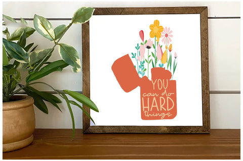 You Can Do Hard Things Sublimation Sublimation Jagonath Roy 