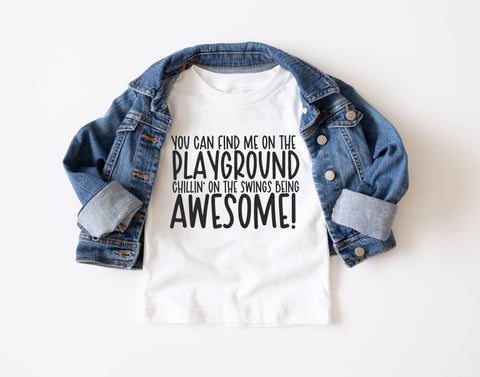 You Can Find Me On The Playground Chillin' On The Swings Being Awesome SVG | Kids Quote SVG | PNG | DXF SVG Toteally SVG 