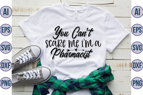 you can not scare me i am a pharmacist svg SVG nirmal108roy 