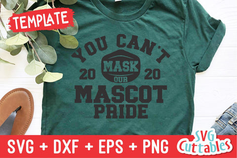 You Can't Mask Our Pride svg - Sports Template 004 - Team - svg - eps - dxf - png - Silhouette - Cricut Cut File - Fill It In - Digital File SVG Svg Cuttables 