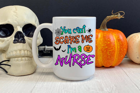 You Can't Scare Me I'm a Nurse I Nurse Halloween Sublimation Sublimation Happy Printables Club 