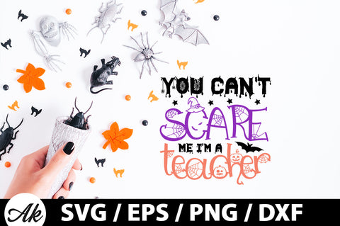 You can't scare me i'm a teacher svg SVG akazaddesign 